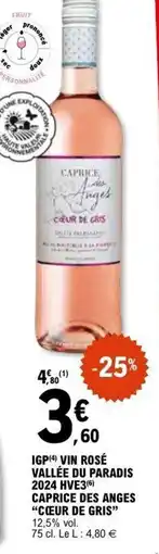 E.Leclerc CŒUR DE GRIS Igp vin rosé vallée du paradis 2024 hv3 caprice des anges offre