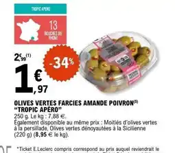 E.Leclerc TROPIC APÉRO Olives vertes farcies amande poivron offre