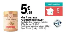 E.Leclerc L'ARTISAN TARTINEUR Pâte à tartiner offre