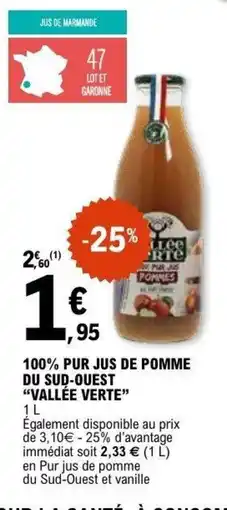 E.Leclerc VALLÉE VERTE 100% pur jus de pomme du sud-ouest offre