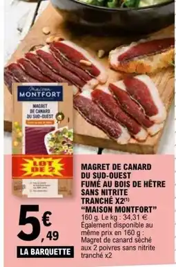 E.Leclerc MAISON MONTFORT Magret de canard du sud-ouest fumé au bois de hêtre sans nitrite tranché x2 offre