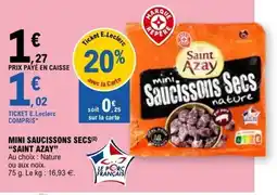 E.Leclerc SAINT AZAY Mini saucissons secs offre