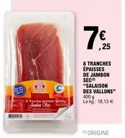 E.Leclerc 8 tranches épaisses de jambon sec offre