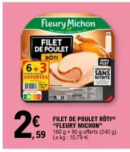 E.Leclerc FLEURY MICHON Filet de poulet rôti offre