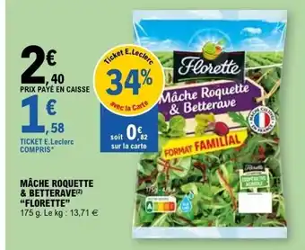 E.Leclerc FLORETTE Mâche roquette & betterave offre
