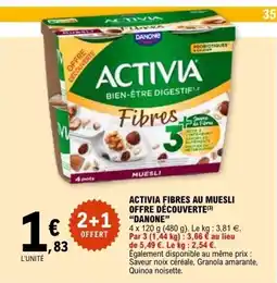 E.Leclerc DANONE Activia fibres au muesli offre découverte offre