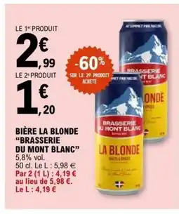 E.Leclerc BRASSERIE DU MONT BLANC Bière la blonde offre