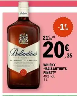 E.Leclerc BALLANTINE'S FINEST Whisky offre