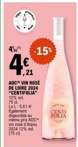 E.Leclerc CENTIFOLIA Aoc vin rosé de loire 2024 offre