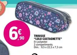 E.Leclerc Trousse lulu castagnette offre