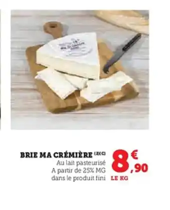 Super U Brie ma crémière offre