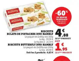 Super U KAMBLY Biscuits eclats de pistaches duo offre