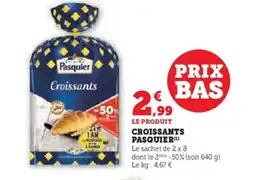 Super U PASQUIER Croissants offre