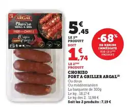 Super U ARGAL Chorizo fort a griller offre