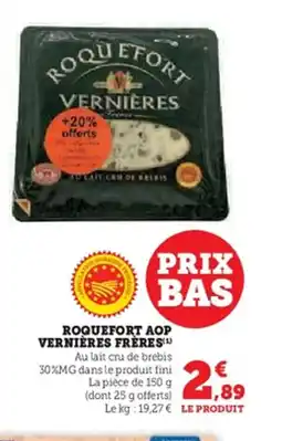 Super U Roquefort aop vernières frères offre