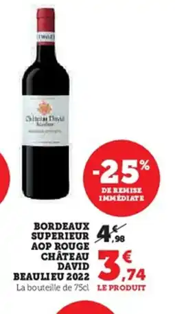 Super U Bordeaux superieur aop rouge château david offre