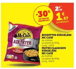 Super U MC CAIN Noisettes surgelées offre