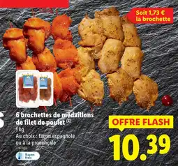 Lidl 6 brochettes de médaillons de filet de poulet offre