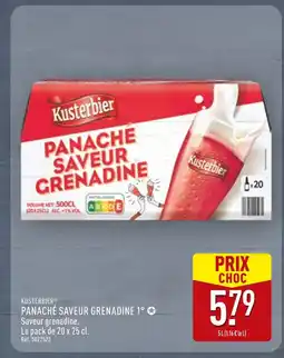 ALDI KUSTERBIER Panaché Saveur Grenadine 1° offre