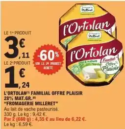 E.Leclerc L'ortolan - l'ortolan familial offre plaisir 28% mat.gr offre