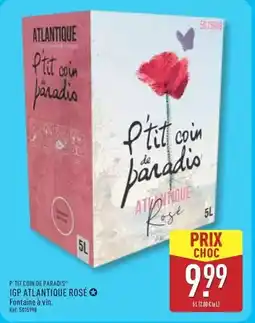 ALDI P'tit coin de paradis igp atlantique rosé offre