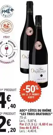 E.Leclerc Aoc - aoc côtes du rhône les trois oratoires offre
