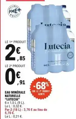 E.Leclerc Lutecia - eau minérale naturelle offre
