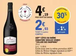 E.Leclerc Signature - aop cêtes du rhône vieilles vignes offre