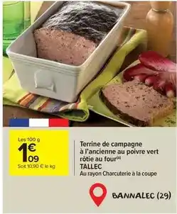 Carrefour Market Tallec - terrine de campagne à l'ancienne au poivre vert rôtie au four offre