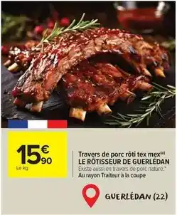 Carrefour Market Tex - travers de porc rôti mex offre