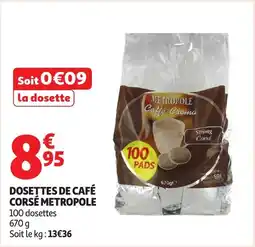 Auchan DOSETTES DE CAFÉ CORSÉ METROPOLE offre