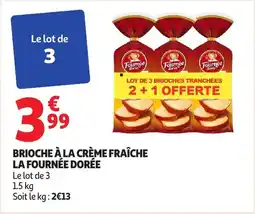 Auchan Brioche à la crème fraîche la fournée dorée offre
