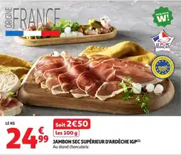 Auchan Jambon sec supérieur d'ardèche igp offre