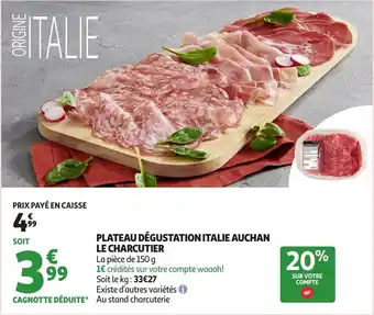 Auchan Plateau dégustation italie auchan le charcutier offre