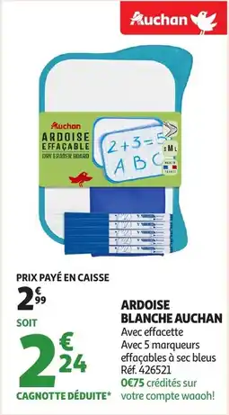 Auchan Ardoise blanche auchan offre