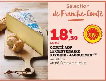 Bi1 Comté aop le centenaire rivoire jacquemin offre