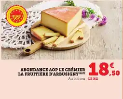 Bi1 Abondance aop le crémier la fruitière d'arbusigny offre