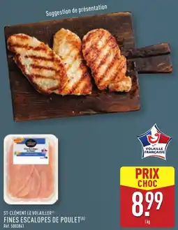 ALDI St-clément le volailler fines escalopes de poulet offre