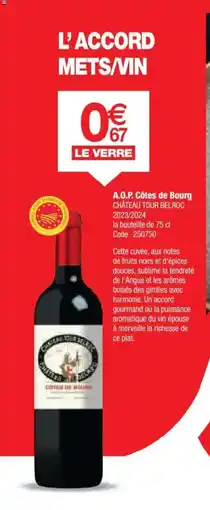 Promocash CHÂTEAU TOUR BELROC 2023/2024 A.O.P. Côtes de Bourg offre