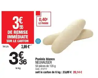 Promocash NEUHAUSER Paninis blancs offre