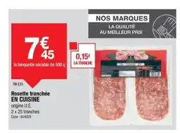 Promocash EN CUISINE Rosette tranchée offre