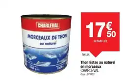 CHARLEVAL Thon listao au naturel en morceaux