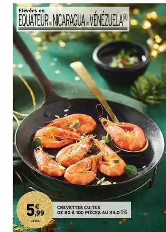 Intermarché Contact Crevettes Cuites De 80 à 100 Pièces Au Kilo offre