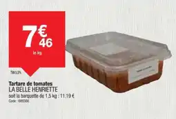 Promocash LA BELLE HENRIETTE Tartare de tomates offre