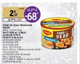 Intermarché Contact Fond De Veau Dégraissé Maggi offre