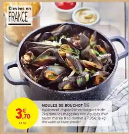Intermarché Hyper MOULES DE BOUCHOT offre