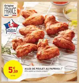 Intermarché Hyper AILES DE POULET AU PAPRIKA offre