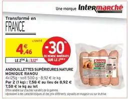 Intermarché Hyper Andouillettes Supérieures Nature Monique Ranou offre