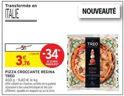 Intermarché Hyper PIZZA CROCCANTE REGINA TREO offre