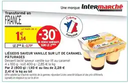 Intermarché Hyper LIÉGEOIS SAVEUR VANILLE SUR LIT DE CARAMEL PÂTURAGES offre